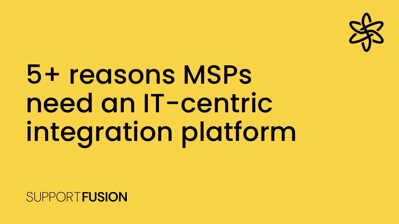 5 reasons MSPs need an IT-centric integration platform