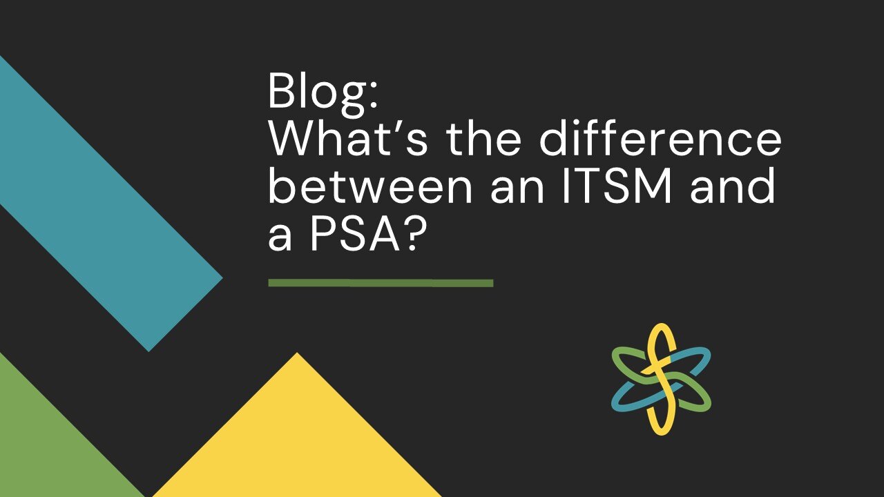 What’s the difference between an ITSM and a PSA?